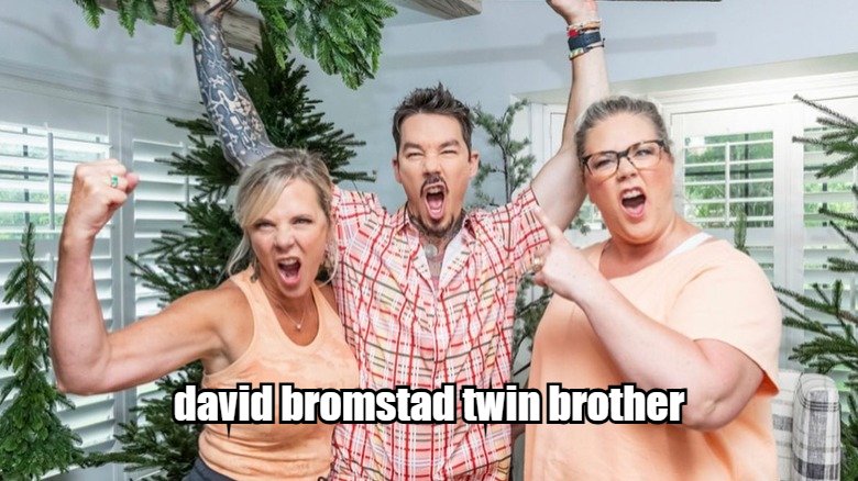 David Bromstad Twin Brother